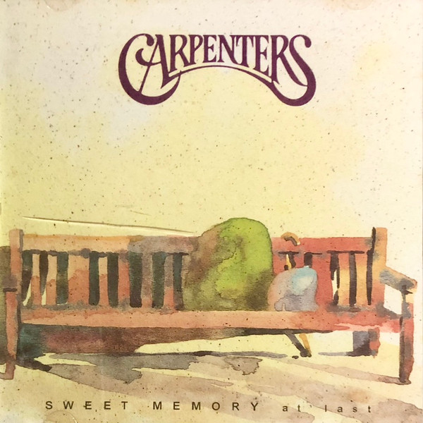 Carpenters – Sweet Memory - At Last (1995