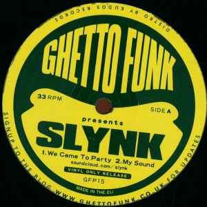 Slynk - Ghetto Funk Presents Slynk