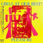 Girls At Our Best! – Pleasure (1981, Vinyl) - Discogs