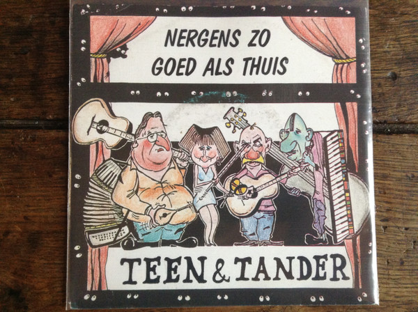 last ned album Teen En Tander - Nergens Zo Goed Als Thuis