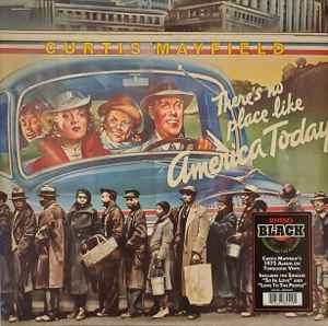 Curtis Mayfield – There's No Place Like America Today (2021
