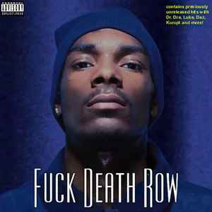 Snoop Doggy Dogg Fuck Death Row 1999 CD Discogs