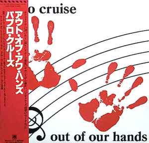 Pablo Cruise – Out Of Our Hands (1983, Vinyl) - Discogs