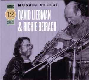 Mosaic Select: David Liebman & Richie Beirach - David Liebman & Richie Beirach