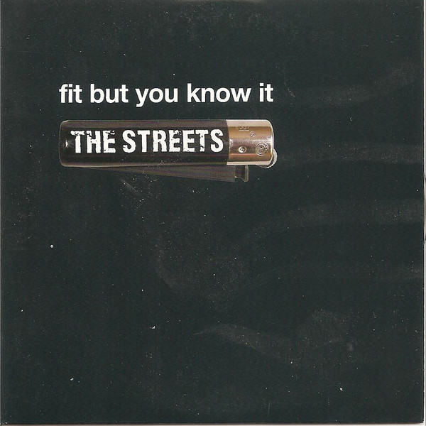 The Streets Fit But You Know It 2004 CD Discogs