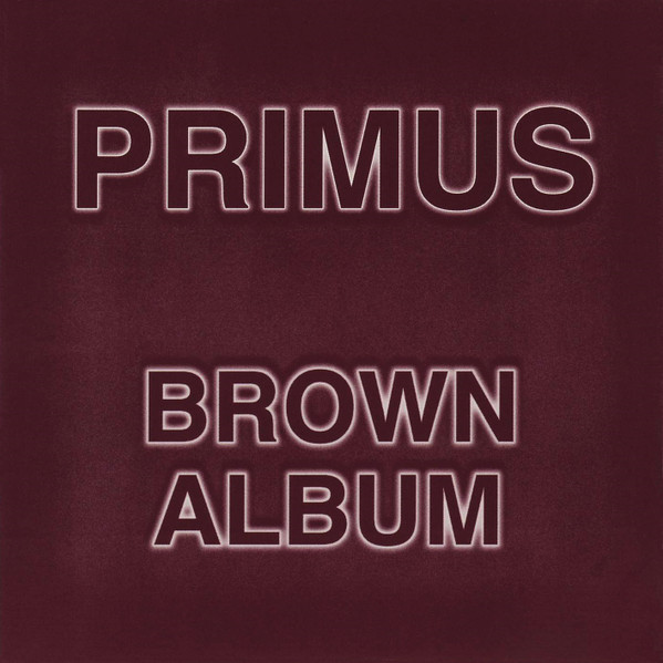 Primus – Brown Album (1997, Vinyl) - Discogs