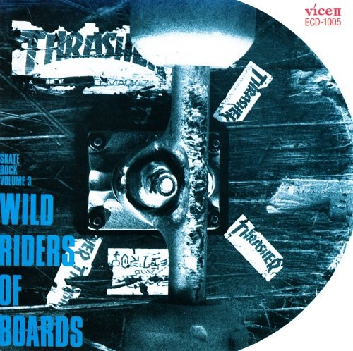 Skate Rock Volume 3 - Wild Riders Of Boards (1987, Die-Cut Sleeve 