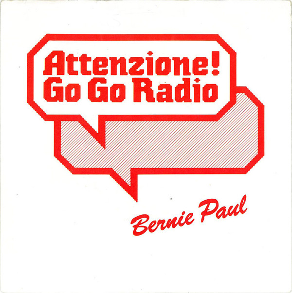 télécharger l'album Bernie Paul - Attenzione Go Go Radio