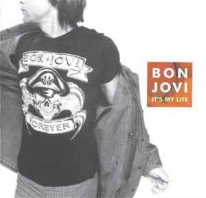 It's My Life - Bon Jovi
