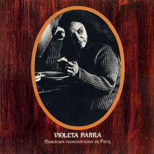 Violeta Parra - Canciones Reencontradas En París