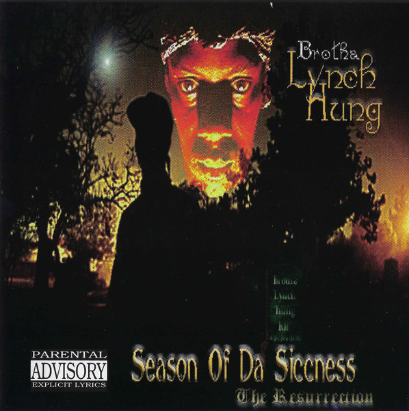 Brotha Lynch Hung - Season Of Da Siccness (The Resurrection