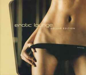Erotic Lounge (Deluxe Edition) - Various