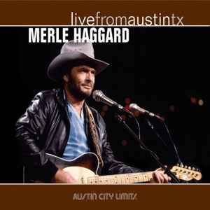 Merle Haggard - Live From Austin TX album cover
