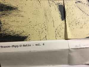 Various - Trance-Phyg-U-Ratio - Vol. 6 album cover