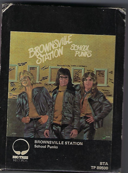 Brownsville Station - School Punks | Releases | Discogs