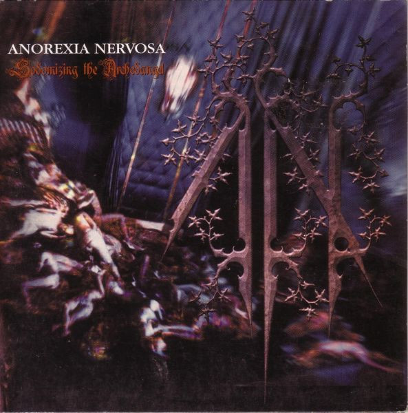 Anorexia Nervosa – Sodomizing The Archedangel (1999, CD