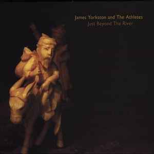 James Yorkston And The Athletes - Just Beyond The River album cover