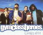 Clothes Off!! / Gym Class Heroes