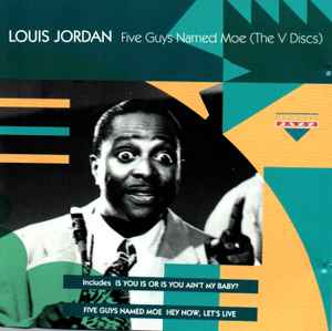 Louis Jordan - Five Guys Named Moe (The V Discs) album cover