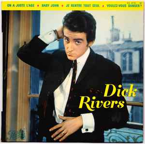 On A Juste L'age - Dick Rivers