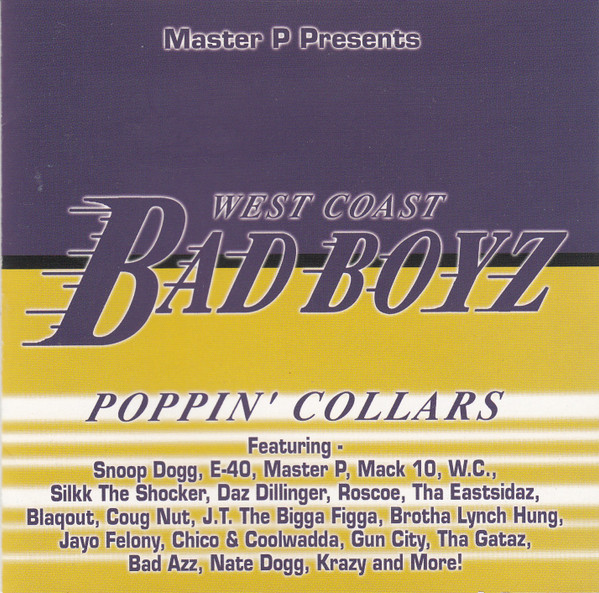 West Coast Bad Boyz • Poppin' Collars (2002, CD) - Discogs