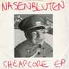 Nasenbluten - Cheapcore EP