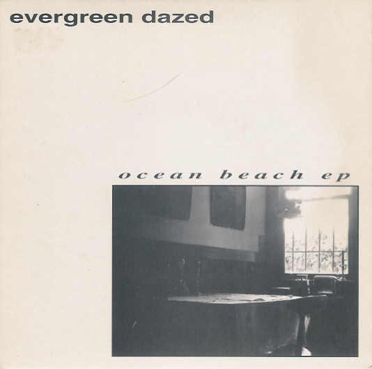 baixar álbum Evergreen Dazed - Ocean Beach EP