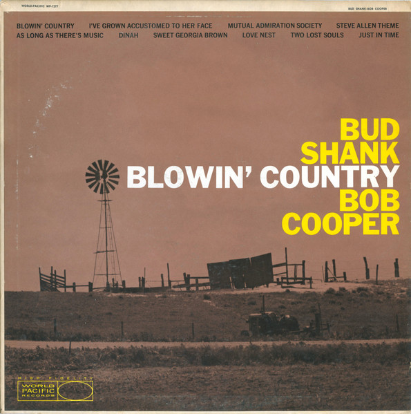 Bud Shank & Bob Cooper – Blowin' Country (1992, Vinyl) - Discogs