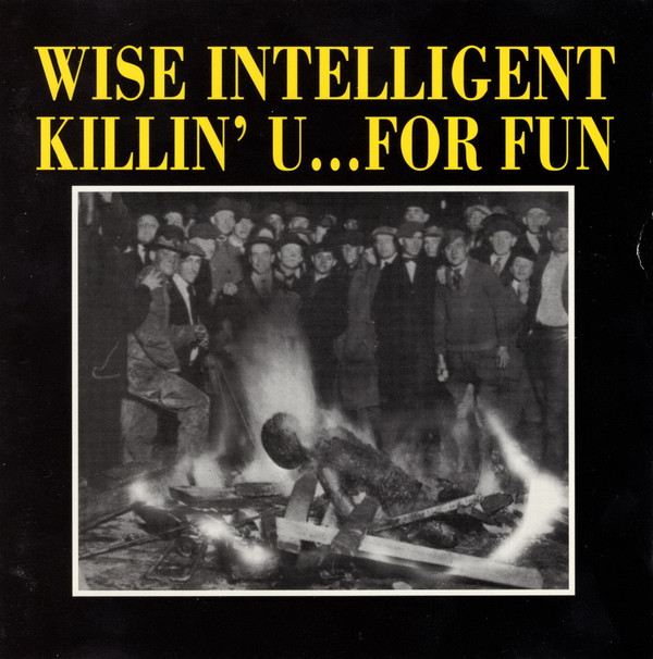 ladda ner album Wise Intelligent - Killin U For Fun