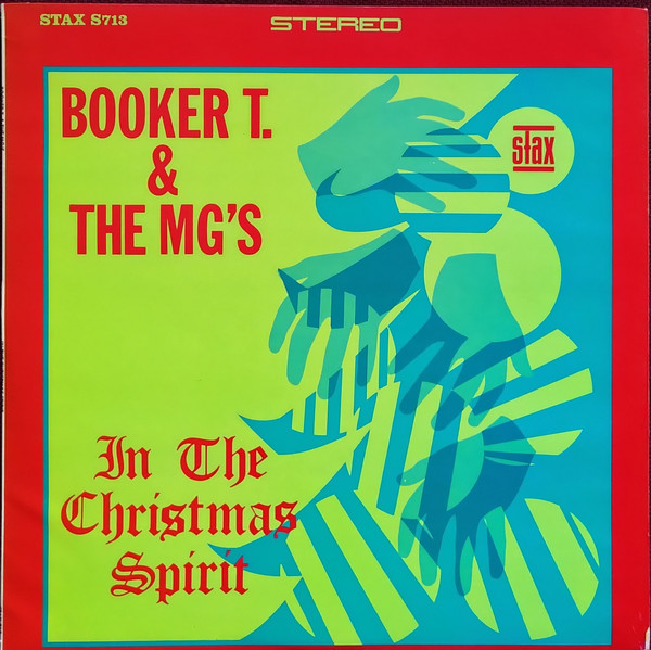 Booker T. & The MG's - In The Christmas Spirit | Releases | Discogs