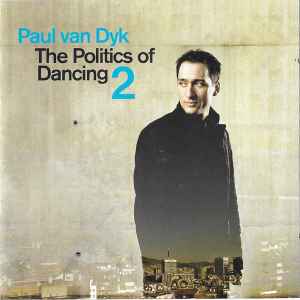 Paul van Dyk - The Politics Of Dancing 2 album cover