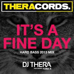 DJ Thera - It's A Fine Day (Hard Bass 2013 Mix)