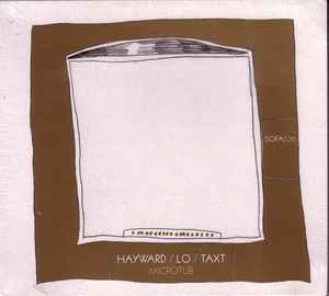 Hayward / Lo / Taxt : Microtub – Microtub (2011, CD) - Discogs
