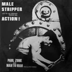 Portada de album Paul Zone - Male Stripper (Out Of The Ordinary Techno Mix) / Action!