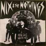 Nix & the Nothings