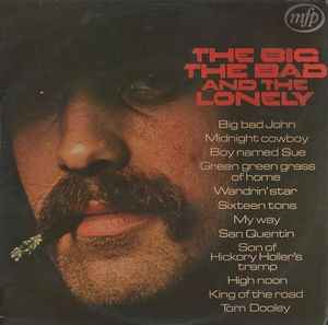 Bill Wellings - The Big, The Bad And The Lonely album cover