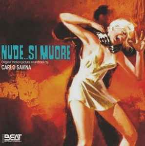 Carlo Savina - Nude...Si Muore (Original Motion Picture Soundtrack) album cover