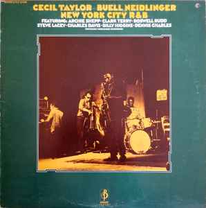 Cecil Taylor, Buell Neidlinger – New York City R&B (1972, Vinyl