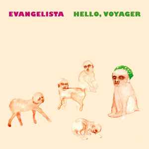 Evangelista (2) - Hello, Voyager