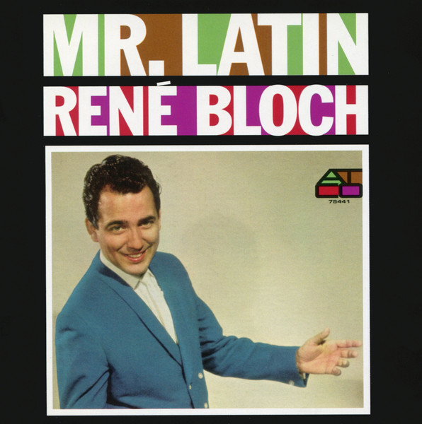 René Bloch - Mr. Latin | Releases | Discogs