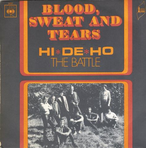 Blood, Sweat & Tears – Hi-De-Ho/ The Battle (1970, Vinyl) - Discogs