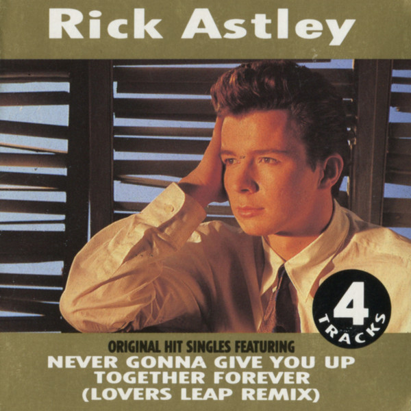 One Hit Wonders: How The Rickroll Revived Rick Astley's Never Gonna Give  You Up — afterglow
