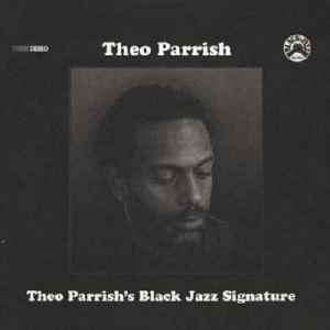 THEO PARRISH´S BLACK JAZZ SIGNATURE [CD]-