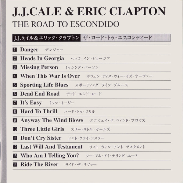 lataa albumi JJ Cale & Eric Clapton ＪＪケイル エリッククラプトン - The Road To Escondido ザロードトゥエスコンディード