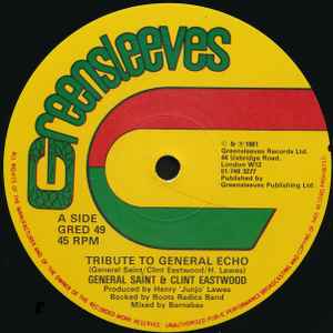 Tribute To General Echo / Two Bad D.J. - General Saint & Clint Eastwood