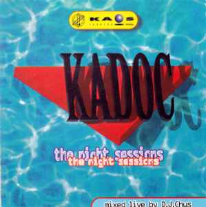 Kadoc - The Night Sessions - D.J. Chus