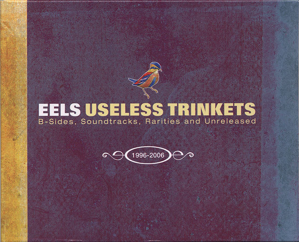 Eels Useless Trinkets B Sides Soundtracks Rarities And