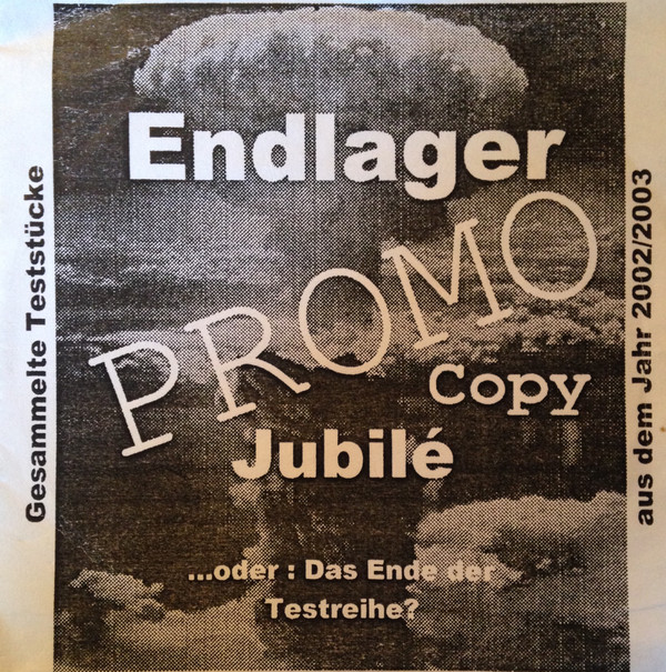 télécharger l'album Endlager - Jubilé oder das Ende der Testreihe