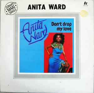 Anita Ward - Don't Drop My Love album cover