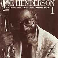 State of the tenor, live at the Village Vanguard, vol. 1 (The) : Beatrice / Joe Henderson, saxo t | Henderson, Joe. Saxo t